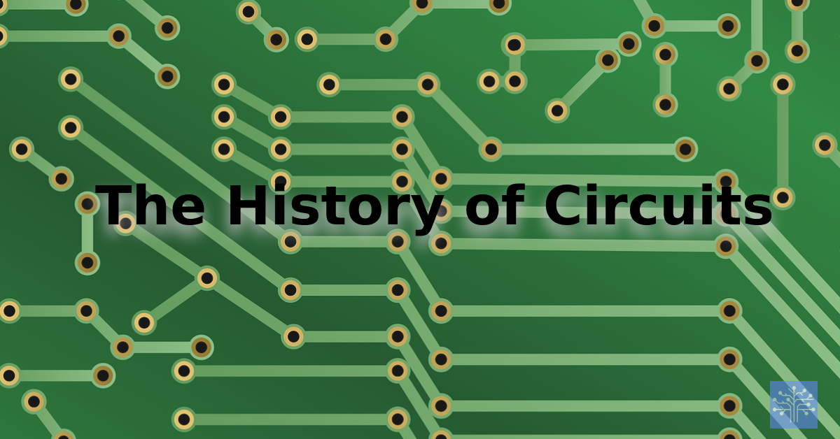 History of Circuits